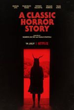 Watch A Classic Horror Story Solarmovie