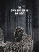 Watch The Quachita Beast incident Solarmovie