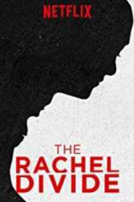 Watch The Rachel Divide Solarmovie