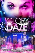 Watch Glory Daze: The Life and Times of Michael Alig Solarmovie