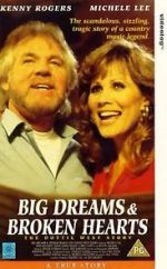 Watch Big Dreams & Broken Hearts: The Dottie West Story Solarmovie