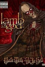 Watch Lamb of God: Walk With Me in Hell Solarmovie