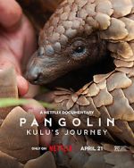 Watch Pangolin: Kulu\'s Journey Solarmovie
