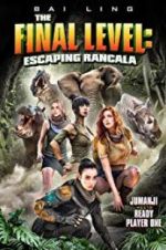 Watch The Final Level: Escaping Rancala Solarmovie