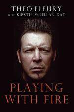 Watch Theo Fleury Playing with Fire Solarmovie