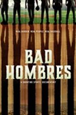 Watch Bad Hombres Solarmovie