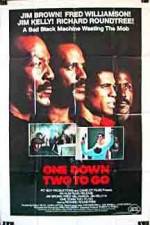 Watch One Down Two to Go Solarmovie