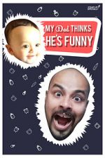 Watch Sorabh Pant: My Dad Thinks He\'s Funny Solarmovie