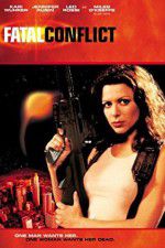 Watch Fatal Conflict Solarmovie