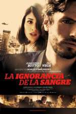 Watch La ignorancia de la sangre Solarmovie