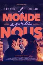 Watch Le monde aprs nous Solarmovie