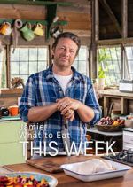 Watch Jamie: What to Eat This Week Solarmovie