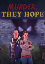 Watch Murder, They Hope Solarmovie