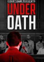 Watch Court Cam Presents Under Oath Solarmovie