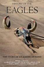 Watch History of the Eagles Solarmovie