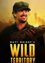 Watch Matt Wright's Wild Territory Solarmovie