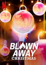 Watch Blown Away Christmas Solarmovie