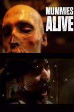 Watch Mummies Alive Solarmovie