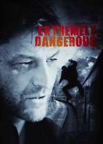Watch Extremely Dangerous Solarmovie