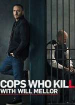 Watch Cops Who Kill with Will Mellor Solarmovie