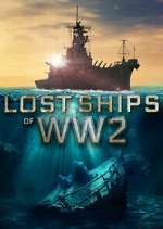 Watch Lost Ships of WW2 Solarmovie