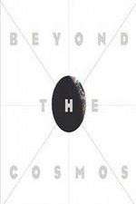 Watch Beyond the Cosmos Solarmovie