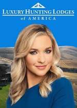Watch Luxury Hunting Lodges of America Solarmovie