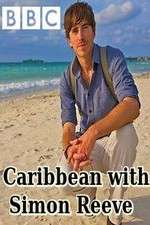 Watch Caribbean with Simon Reeve Solarmovie