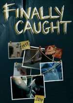Watch Finally Caught Solarmovie
