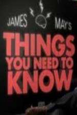 Watch James Mays Things You Need To Know Solarmovie