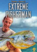 Watch Robson Green: Extreme Fisherman Solarmovie