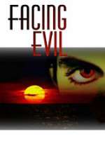 Watch Facing Evil Solarmovie