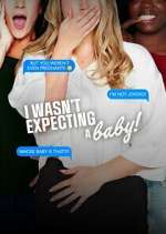 Watch I Wasn't Expecting a Baby! Solarmovie