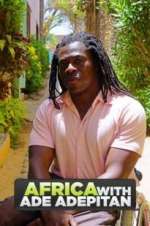 Watch Africa with Ade Adepitan Solarmovie