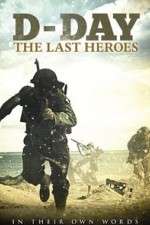 Watch D-Day: The Last Heroes Solarmovie