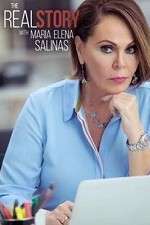 Watch The Real Story with Maria Elena Salinas Solarmovie