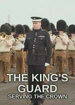 Watch The King's Guard: Serving the Crown Solarmovie