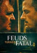 Watch Feuds Turned Fatal Solarmovie
