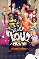 Watch The Really Loud House Solarmovie