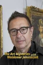 Watch The Art Mysteries with Waldemar Januszczak Solarmovie