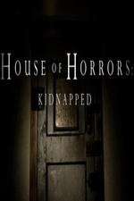 Watch House of Horrors: Kidnapped Solarmovie