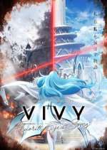Watch Vivy: Fluorite Eye's Song Solarmovie