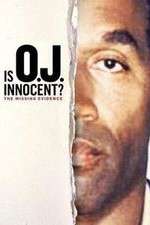 Watch Is OJ Innocent? The Missing Evidence Solarmovie