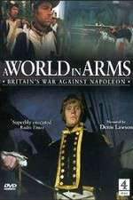 Watch A World in Arms Britain's War Against Napoleon Solarmovie