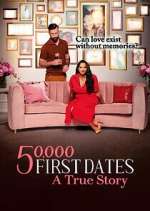 Watch 50,000 First Dates: A True Story Solarmovie