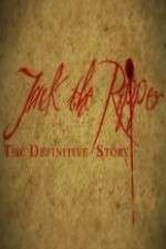 Watch Jack the Ripper: The Definitive Story Solarmovie