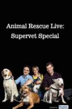 Watch Animal Rescue Live: Supervet Special Solarmovie