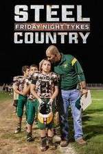 Watch Friday Night Tykes: Steel Country Solarmovie
