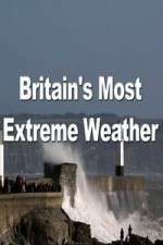 Watch Britain's Most Extreme Weather Solarmovie
