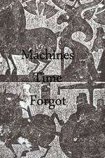 Watch Machines Time Forgot Solarmovie